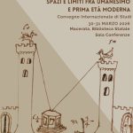 Convegno internazionale di Studi: Scienze accessibili: spazi e limiti fra umanesimo e prima età moderna
